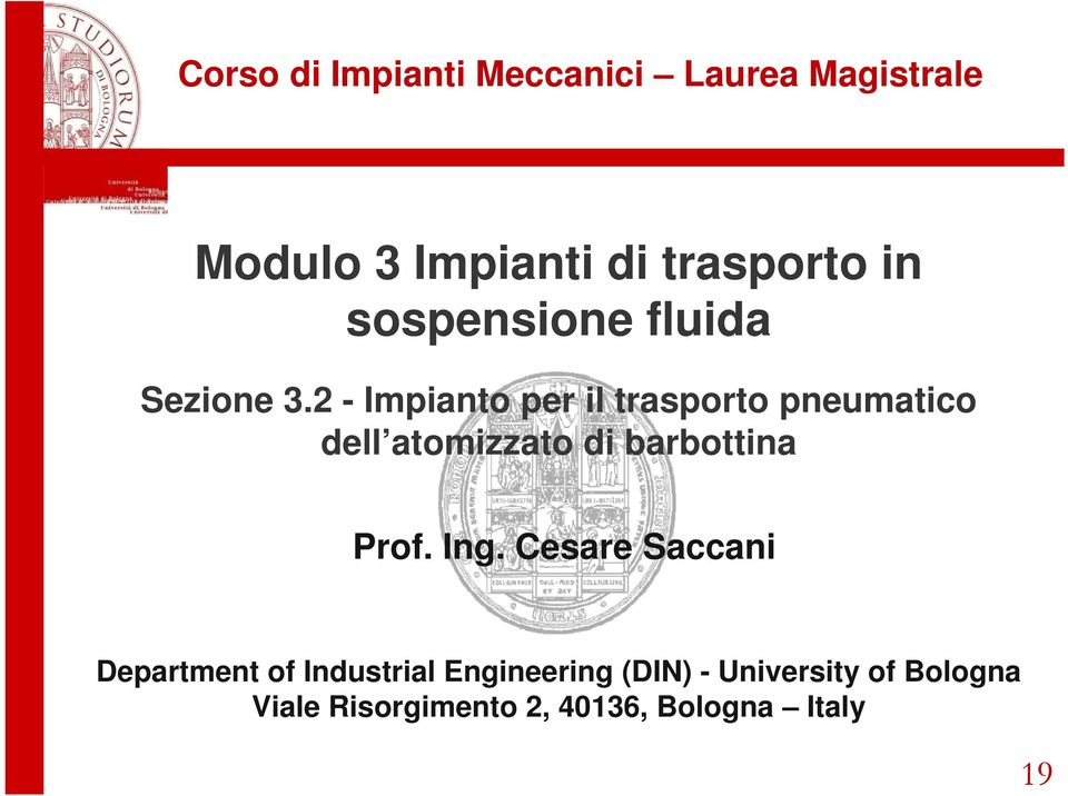 2 - Impianto per il trasporto pneumatico dell atomizzato di barbottina Prof.