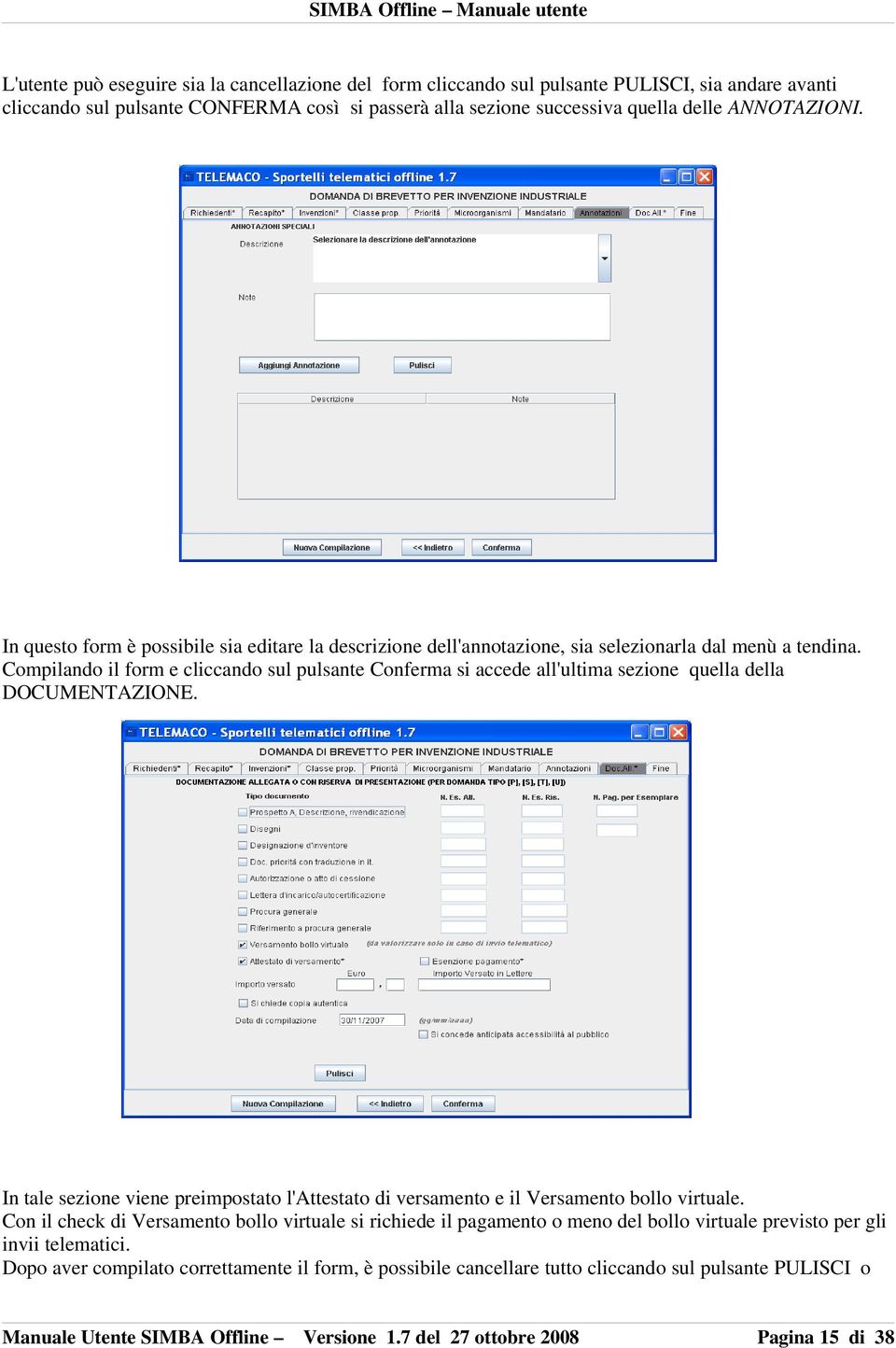 Compilando il form e cliccando sul pulsante Conferma si accede all'ultima sezione quella della DOCUMENTAZIONE.