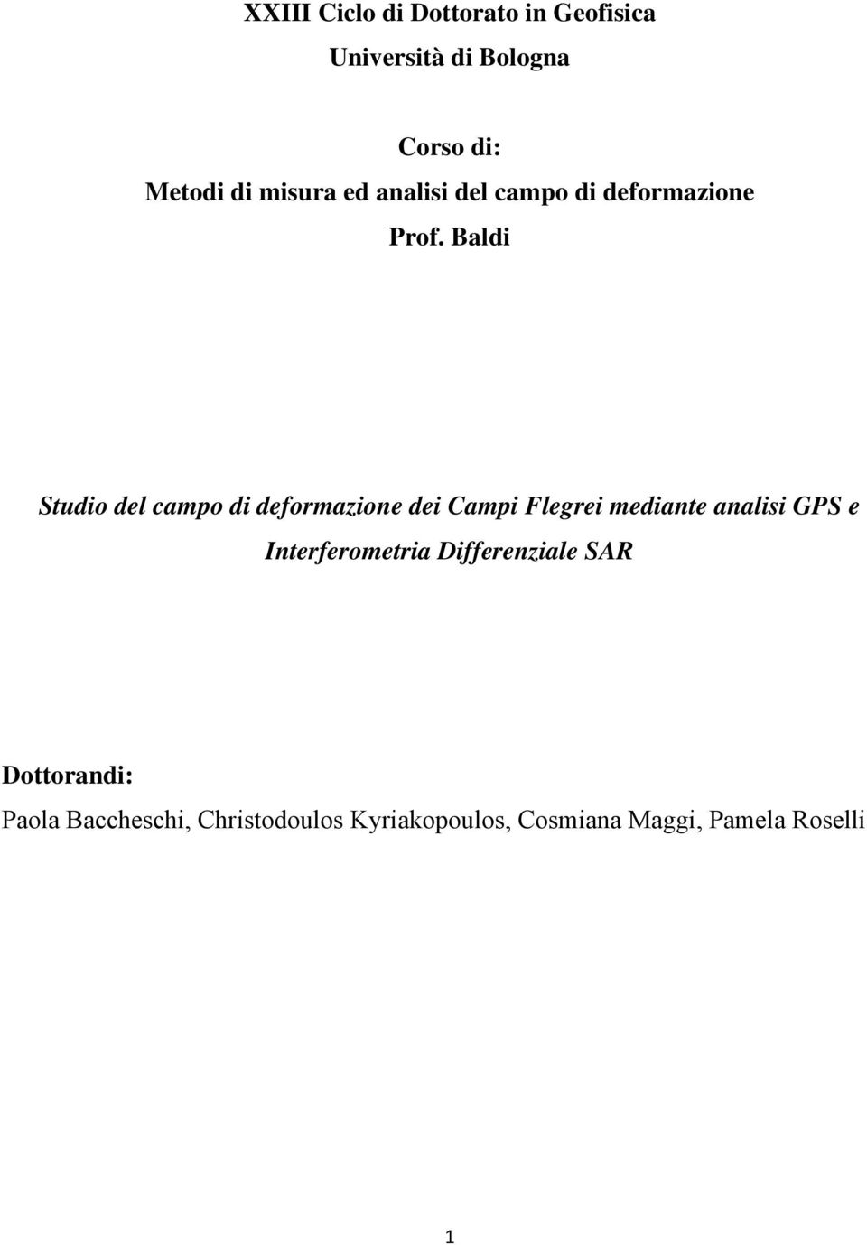 Baldi Studio del campo di deformazione dei Campi Flegrei mediante analisi GPS e