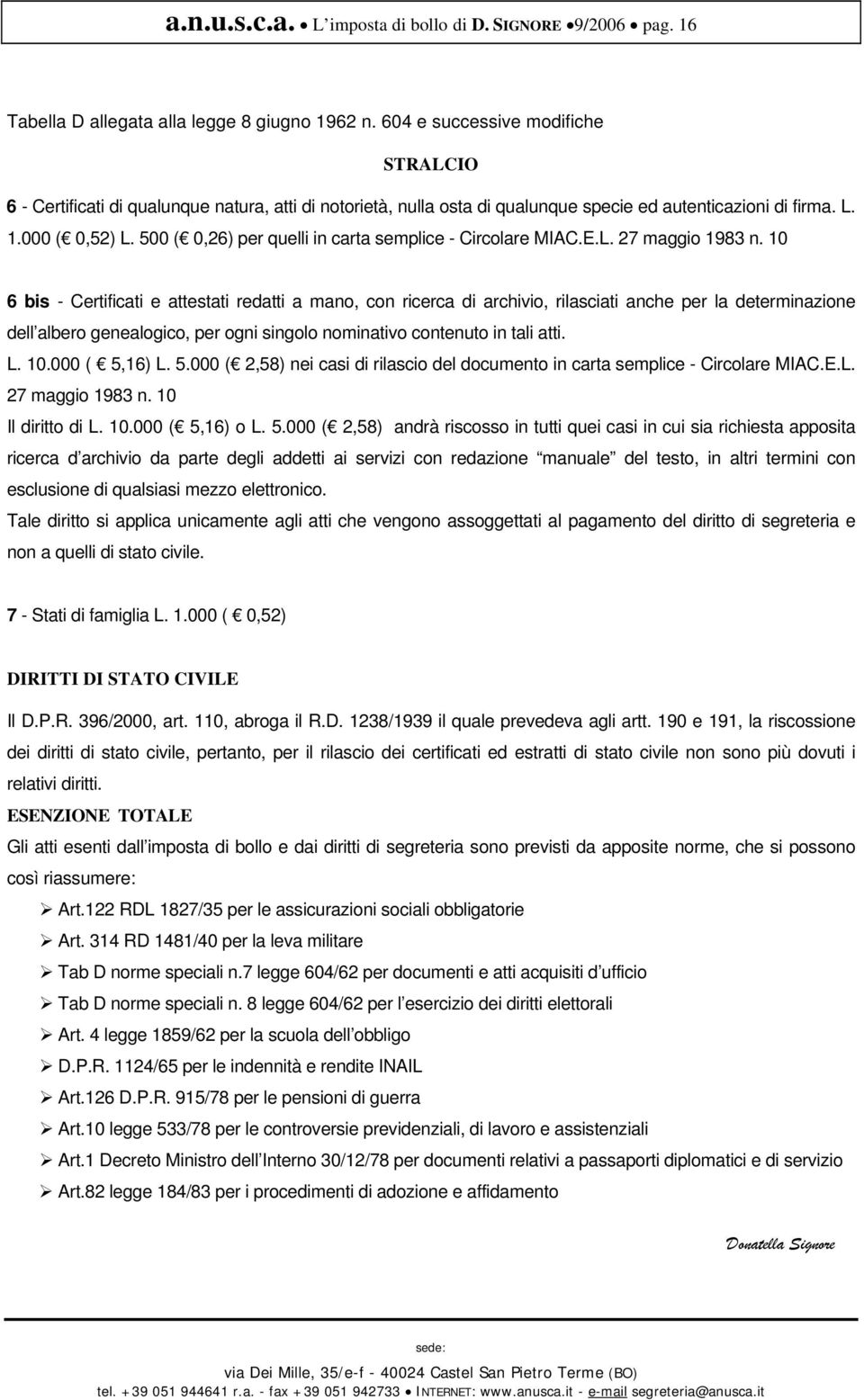 500 ( 0,26) per quelli in carta semplice - Circolare MIAC.E.L. 27 maggio 1983 n.