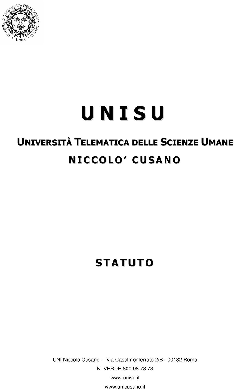 Niccolò Cusano - via Casalmonferrato 2/B - 00182
