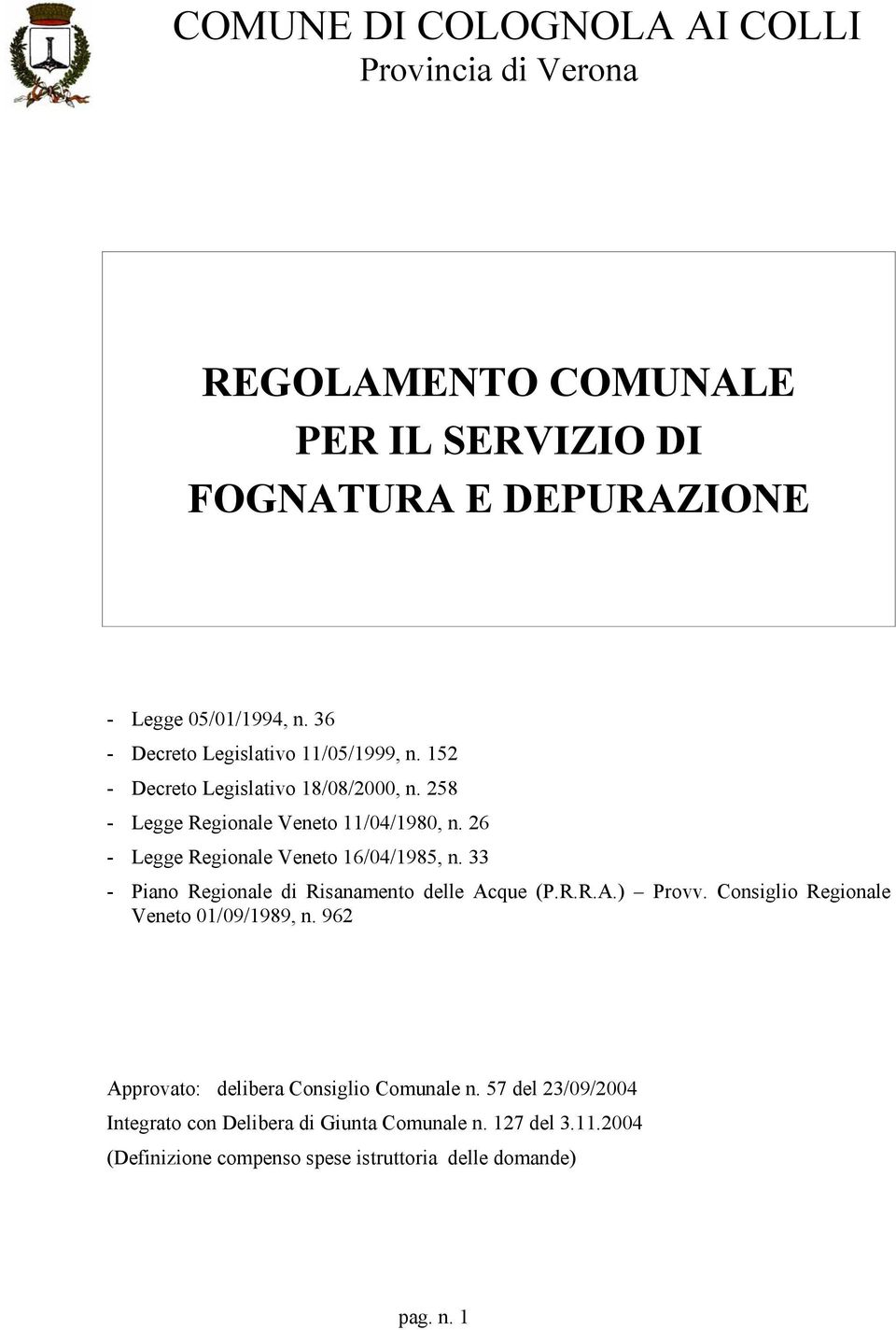 33 - Piano Regionale di Risanamento delle Acque (P.R.R.A.) Provv. Consiglio Regionale Veneto 01/09/1989, n.