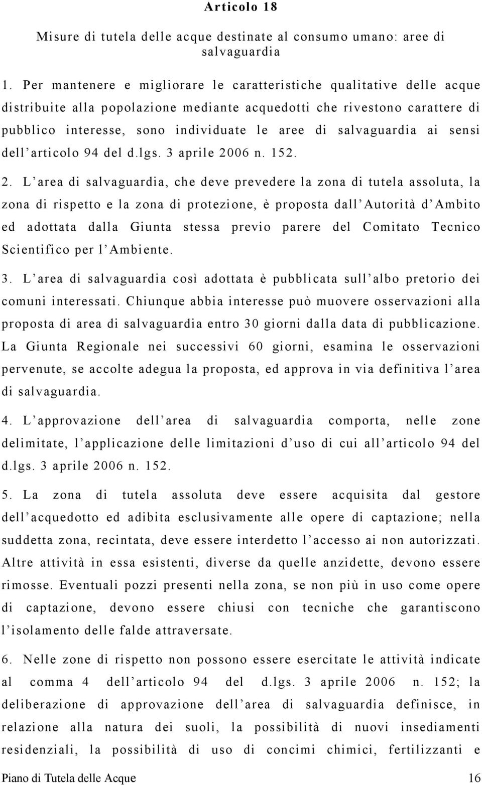 salvaguardia ai sensi dell articolo 94 del d.lgs. 3 aprile 20