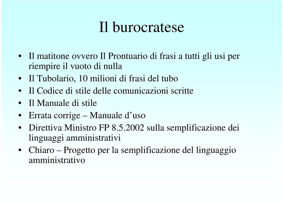 Manuale di stile Errata corrige Manuale d uso Direttiva Ministro FP 8.5.