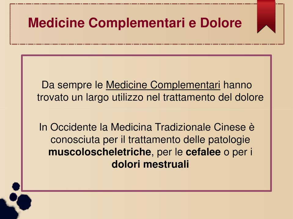 In Occidente la Medicina Tradizionale Cinese è conosciuta per il trattatt