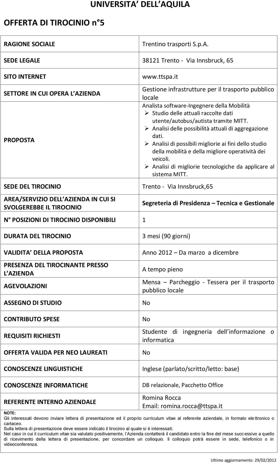 Analisi di migliorie tecnologiche da applicare al sistema MITT.