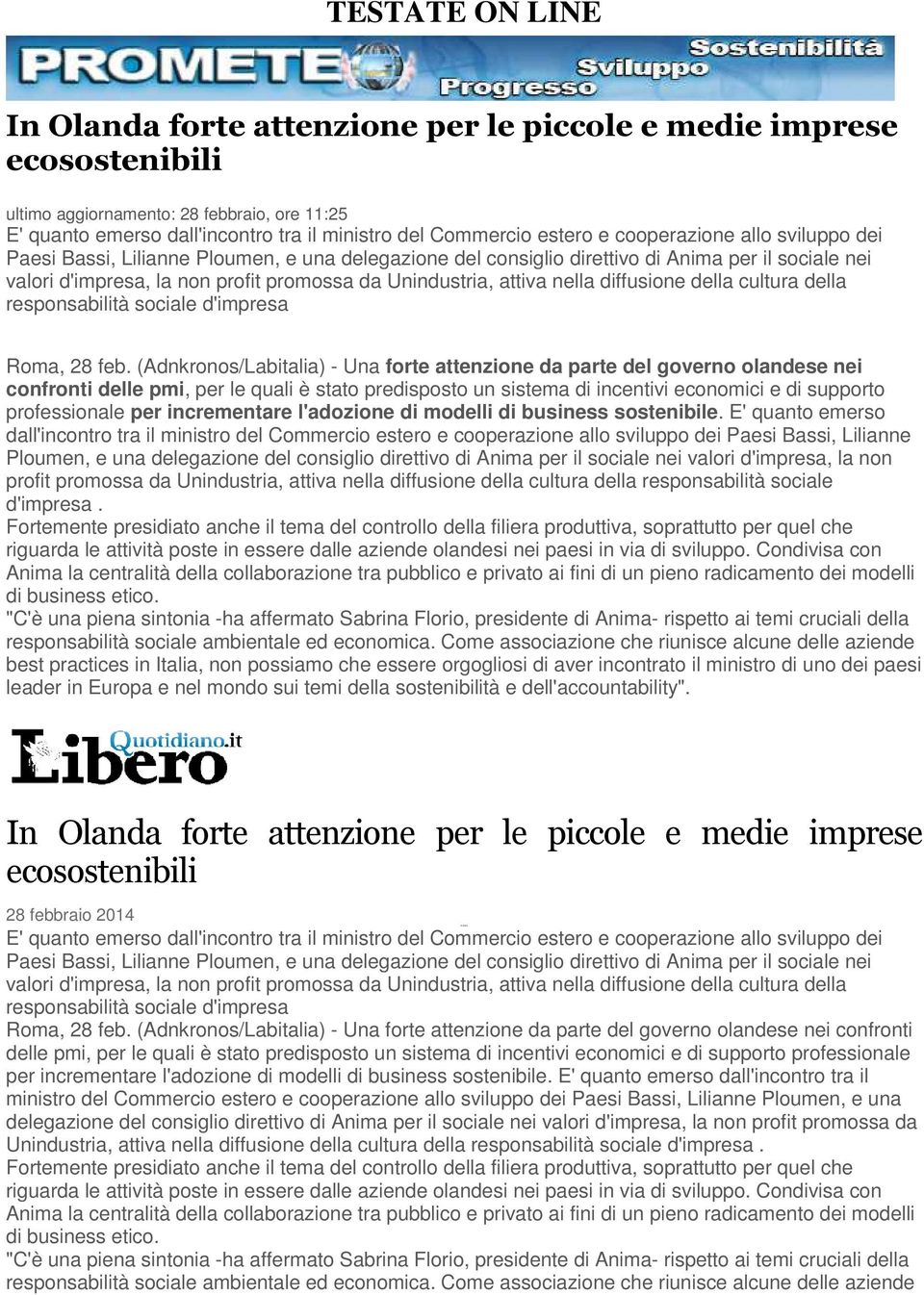 attiva nella diffusione della cultura della responsabilità sociale d'impresa Roma, 28 feb.