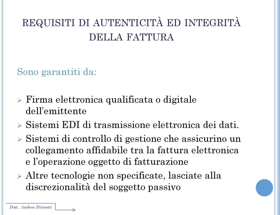 Sistemi di controllo di gestione che assicurino un collegamento affidabile tra la fattura