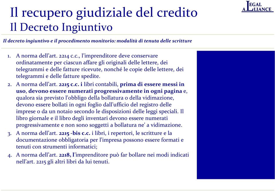 dimento monitorio: modalità di tenuta delle scr