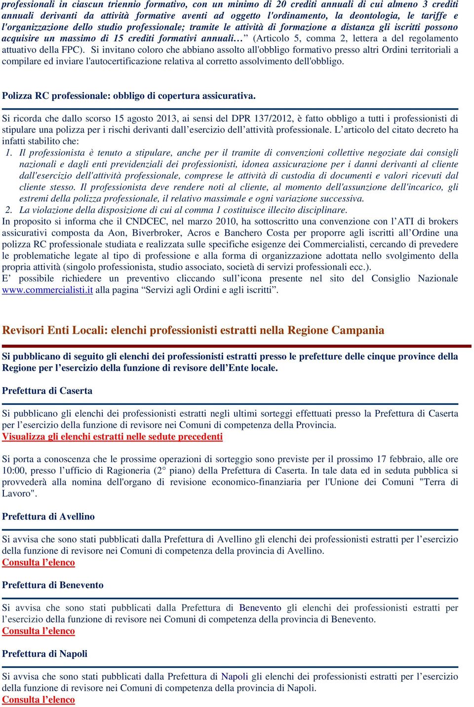 lettera a del regolamento attuativo della FPC).