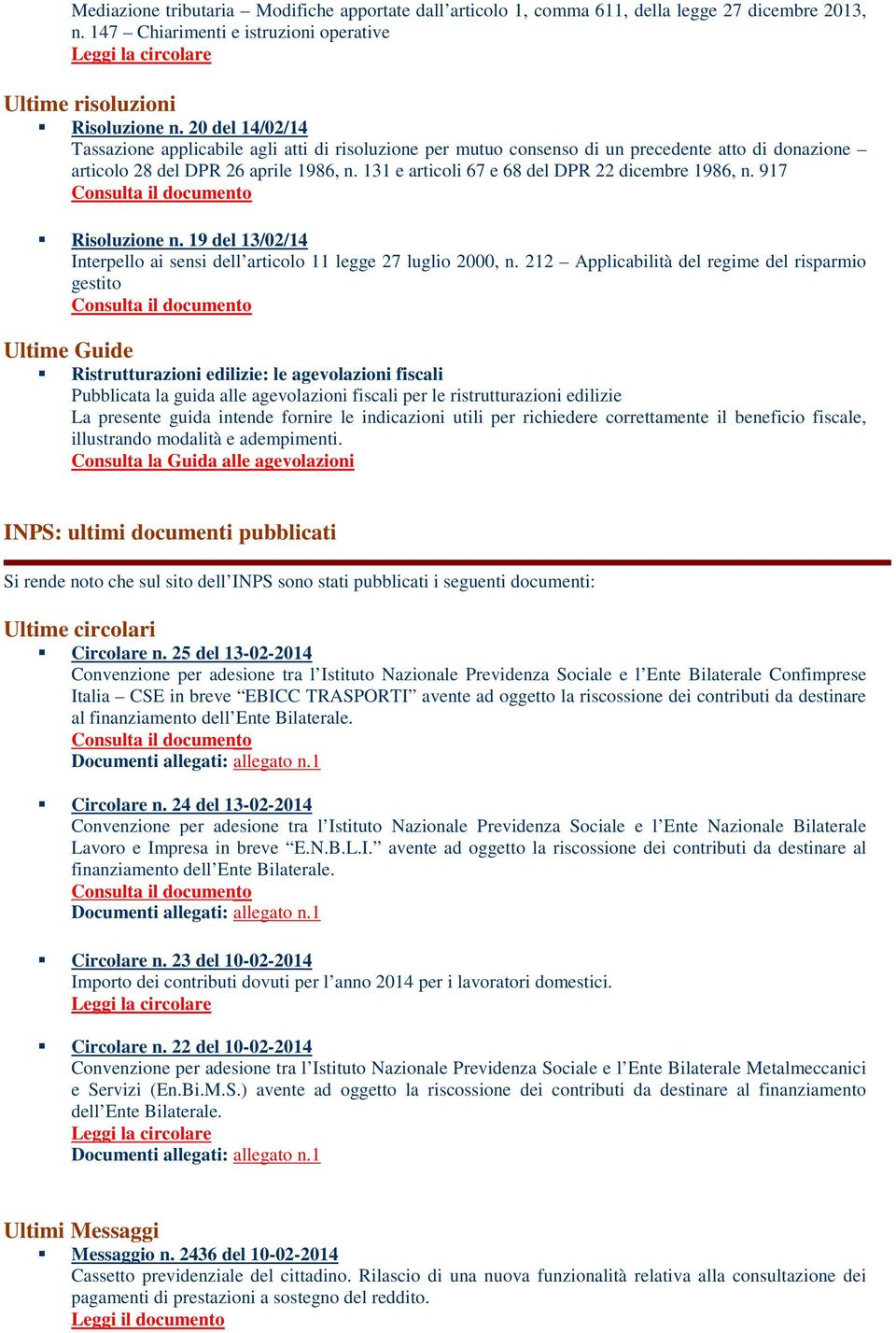 131 e articoli 67 e 68 del DPR 22 dicembre 1986, n. 917 Risoluzione n. 19 del 13/02/14 Interpello ai sensi dell articolo 11 legge 27 luglio 2000, n.