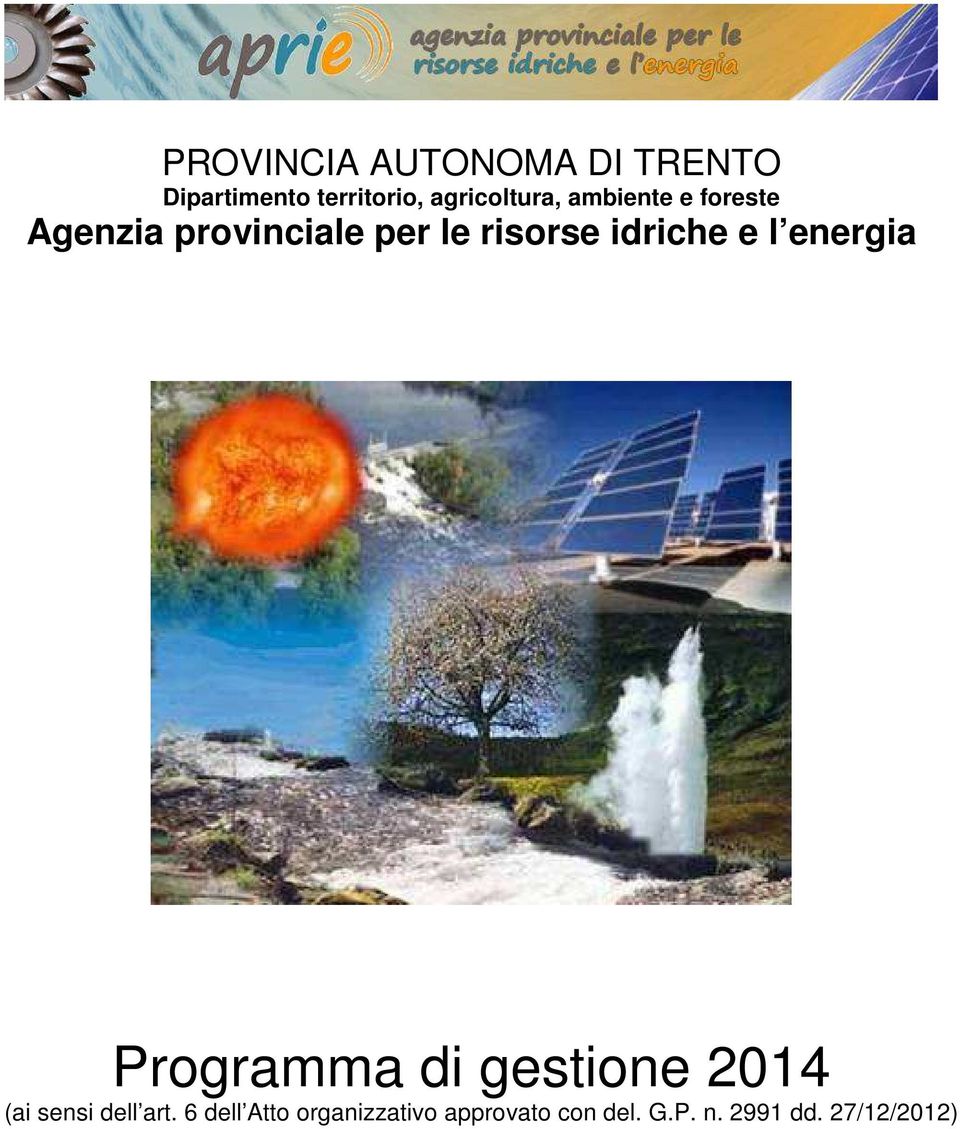 risorse idriche e l energia Programma di gestione 2014 (ai sensi