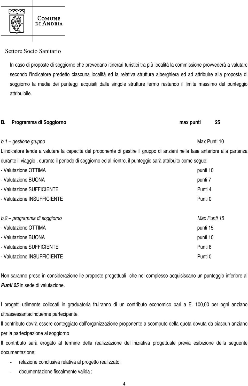 Programma di Soggiorno max punti 25 b.