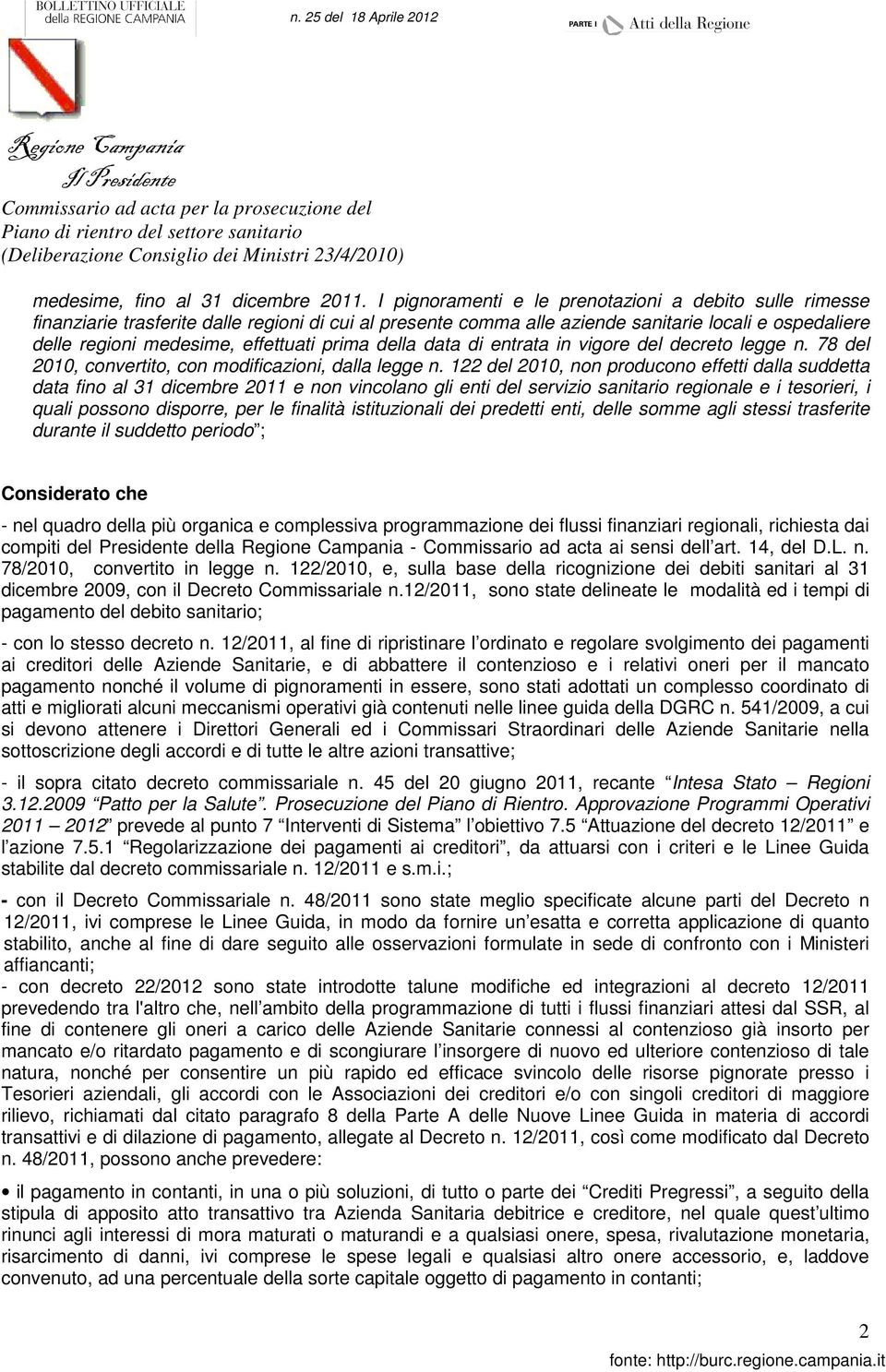 prima della data di entrata in vigore del decreto legge n. 78 del 2010, convertito, con modificazioni, dalla legge n.