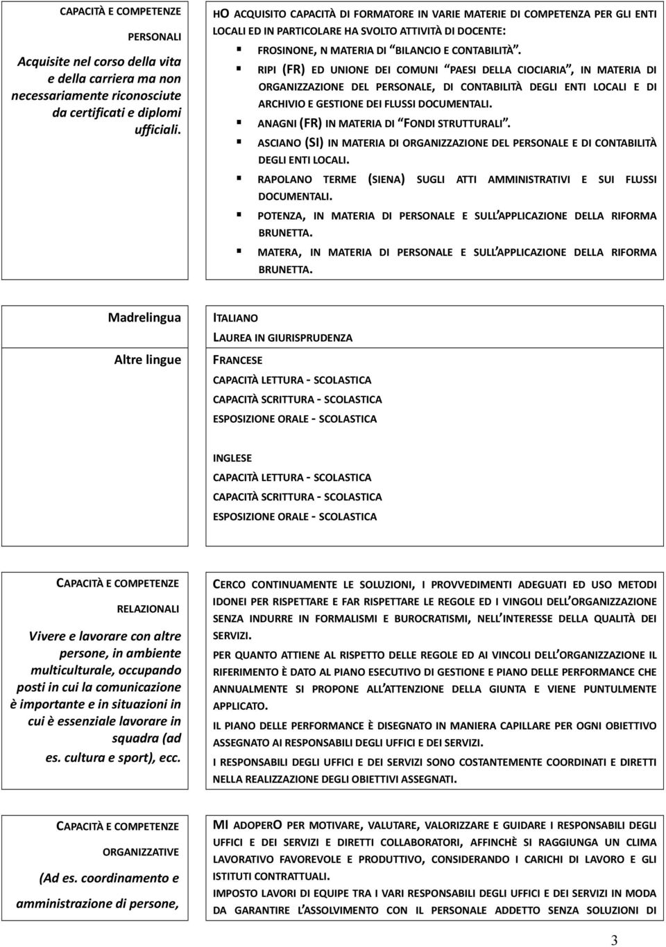 RIPI (FR) ED UNIONE DEI COMUNI PAESI DELLA CIOCIARIA, IN MATERIA DI ORGANIZZAZIONE DEL PERSONALE, DI CONTABILITÀ DEGLI ENTI LOCALI E DI ARCHIVIO E GESTIONE DEI FLUSSI DOCUMENTALI.