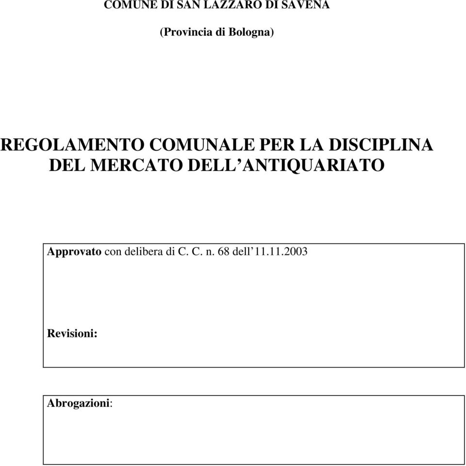 DEL MERCATO DELL ANTIQUARIATO Approvato con