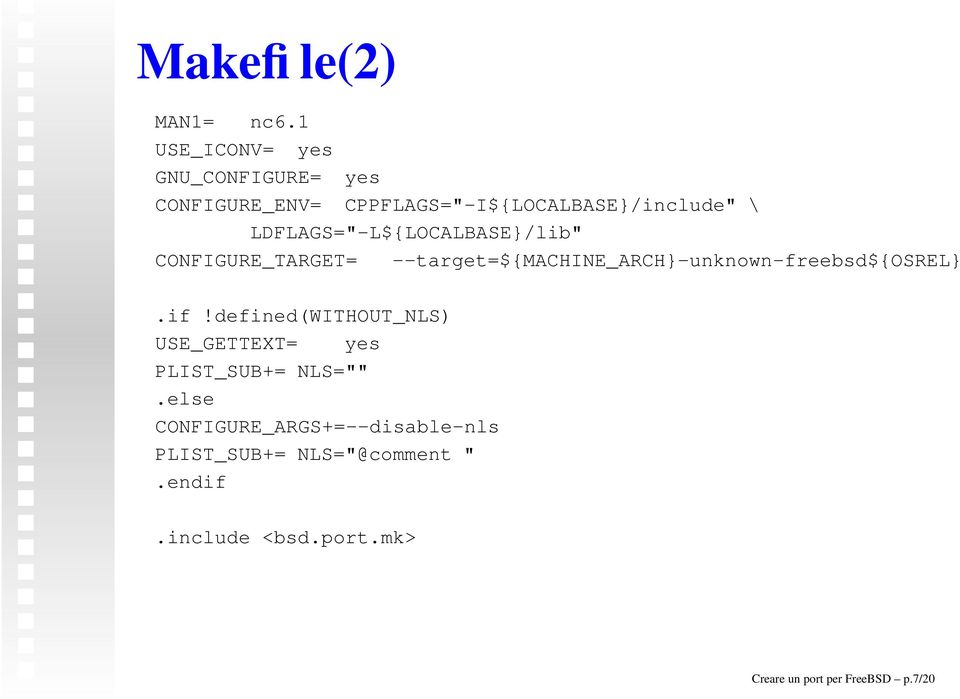 LDFLAGS="-L${LOCALBASE}/lib" CONFIGURE_TARGET= --target=${machine_arch}-unknown-freebsd${osrel}.