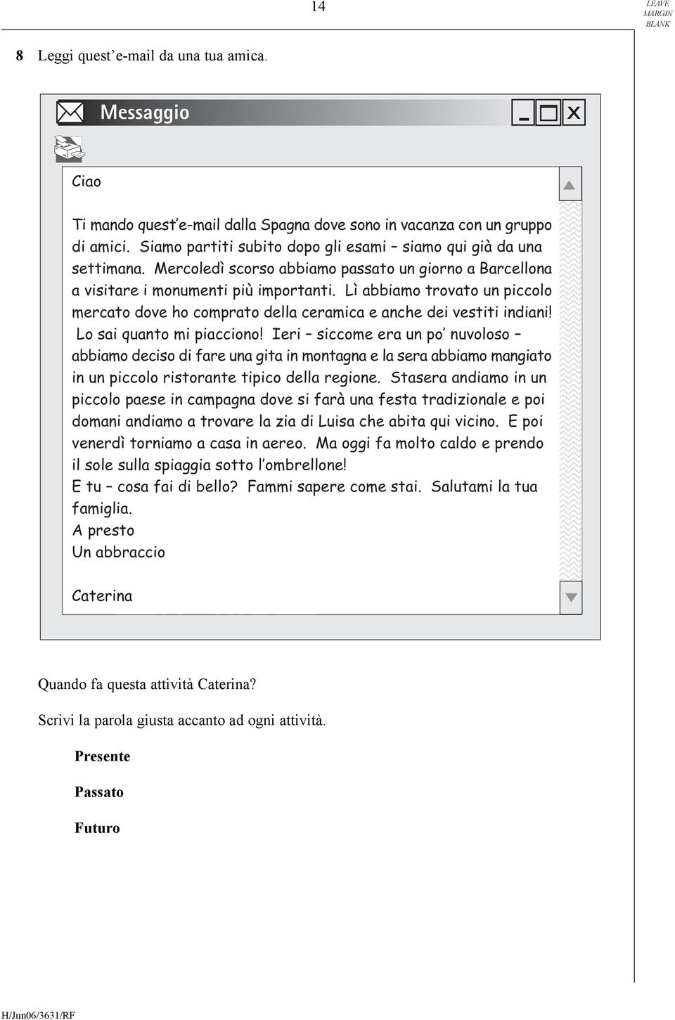 Lì abbiamo trovato un piccolo mercato dove ho comprato della ceramica e anche dei vestiti indiani! Lo sai quanto mi piacciono!