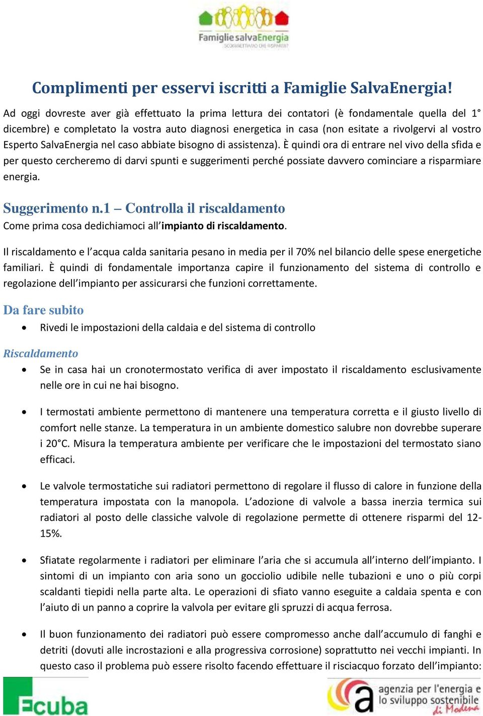 Esperto SalvaEnergia nel caso abbiate bisogno di assistenza).