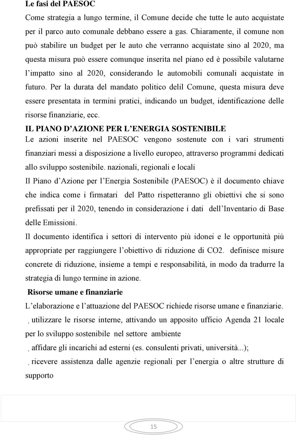 2020, considerando le automobili comunali acquistate in futuro.