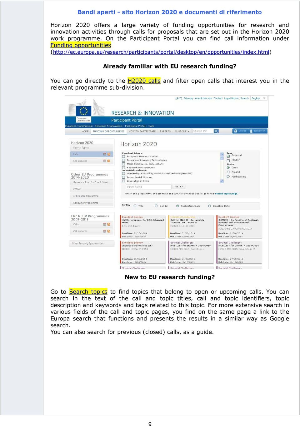 eu/research/participants/portal/desktop/en/opportunities/index.html) Already familiar with EU research funding?