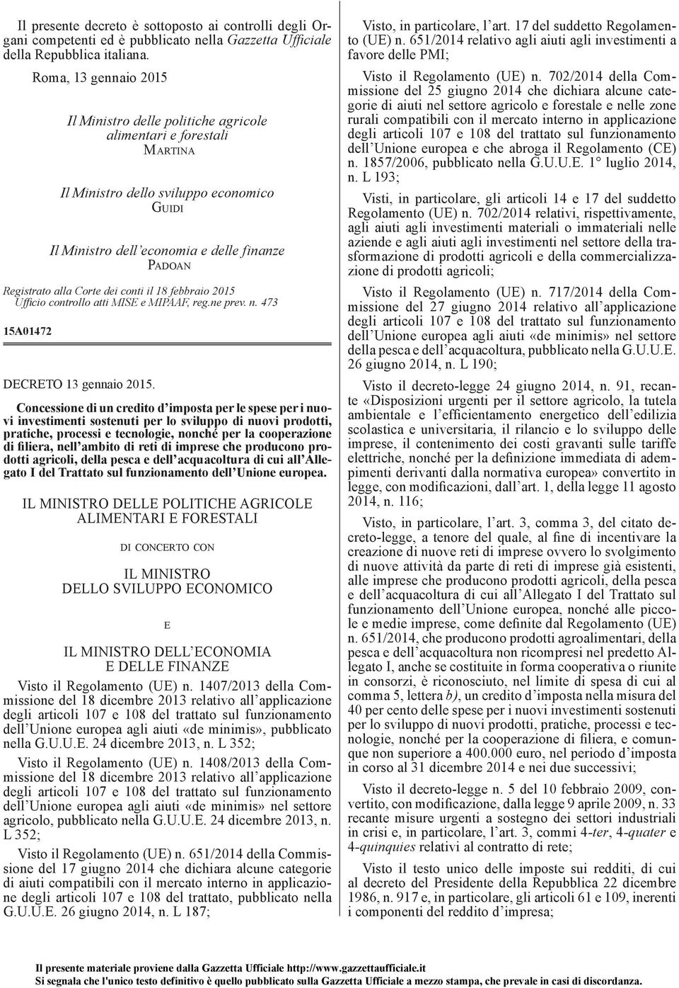 ne prev. n. 473 15A01472 DECRETO 13 gennaio 2015.