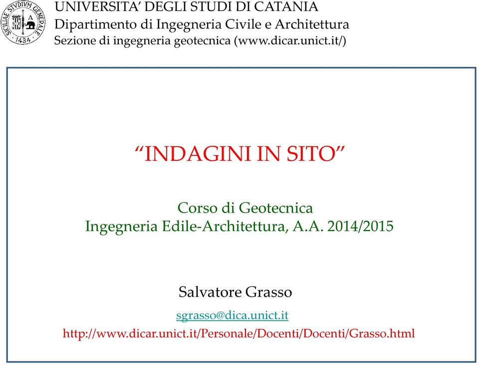 it/) INDAGINI IN SITO Corso di Geotecnica Ingegneria Edile Architettura,
