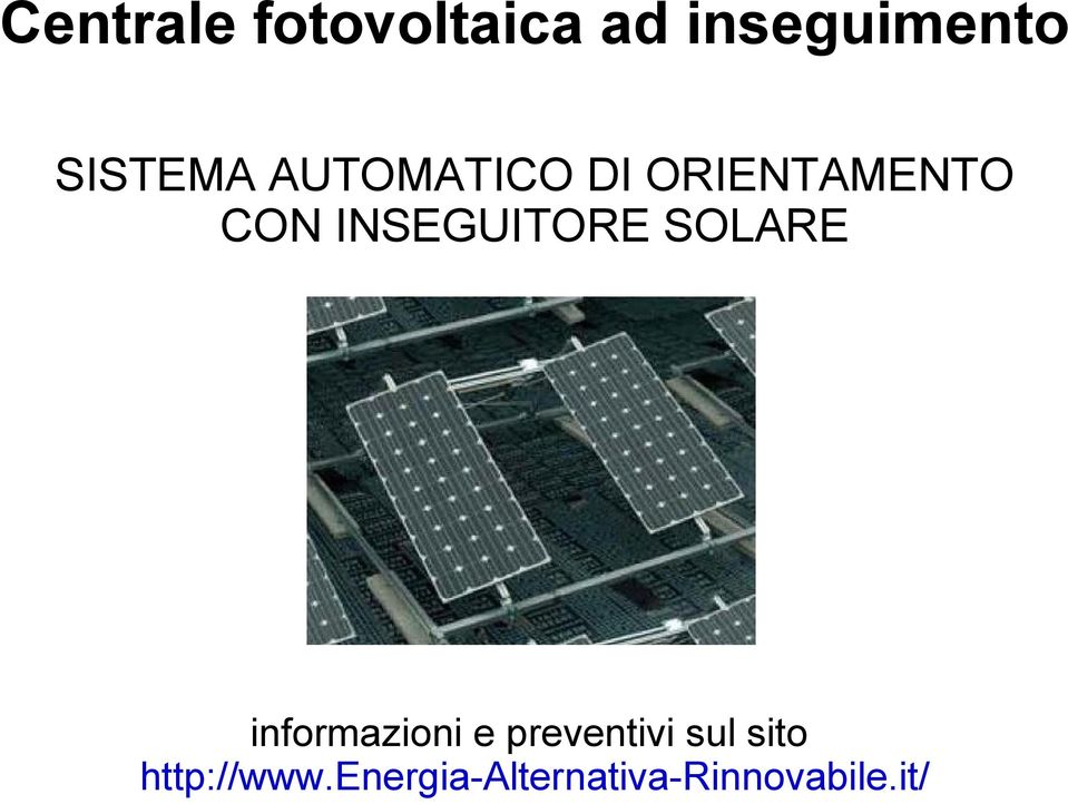 INSEGUITORE SOLARE informazioni e preventivi