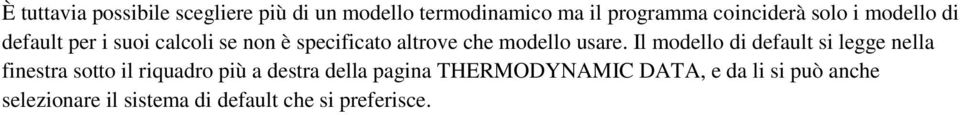 Il modello di default si legge nella finestra sotto il riquadro più a destra della pagina