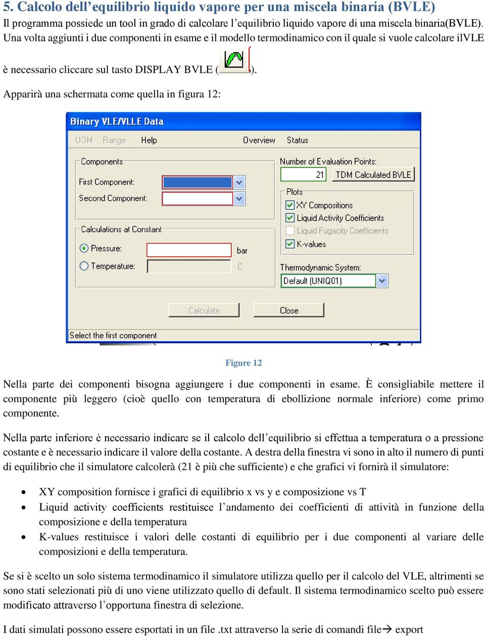 Apparirà una schermata come quella in figura 12: Figure 12 Nella parte dei componenti bisogna aggiungere i due componenti in esame.