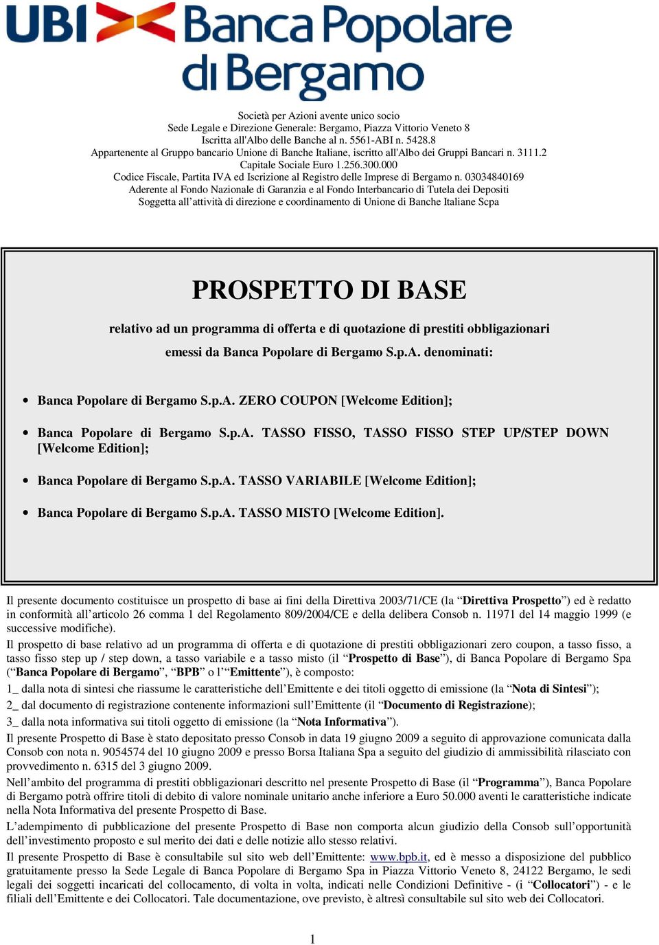 000 Codice Fiscale, Partita IVA ed Iscrizione al Registro delle Imprese di Bergamo n.