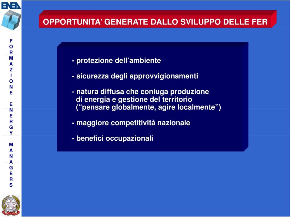 di energia e gestione del territorio ( pensare globalmente, agire