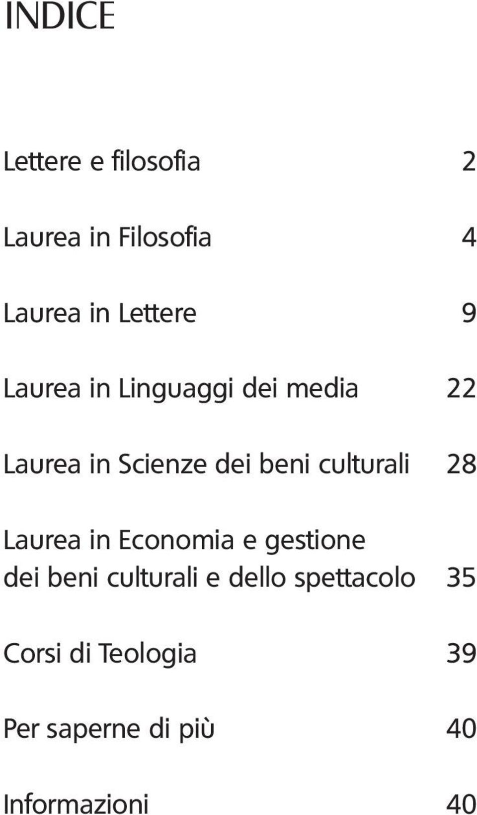 culturali 28 Laurea in Economia e gestione dei beni culturali e