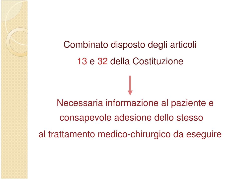 al paziente e consapevole adesione dello