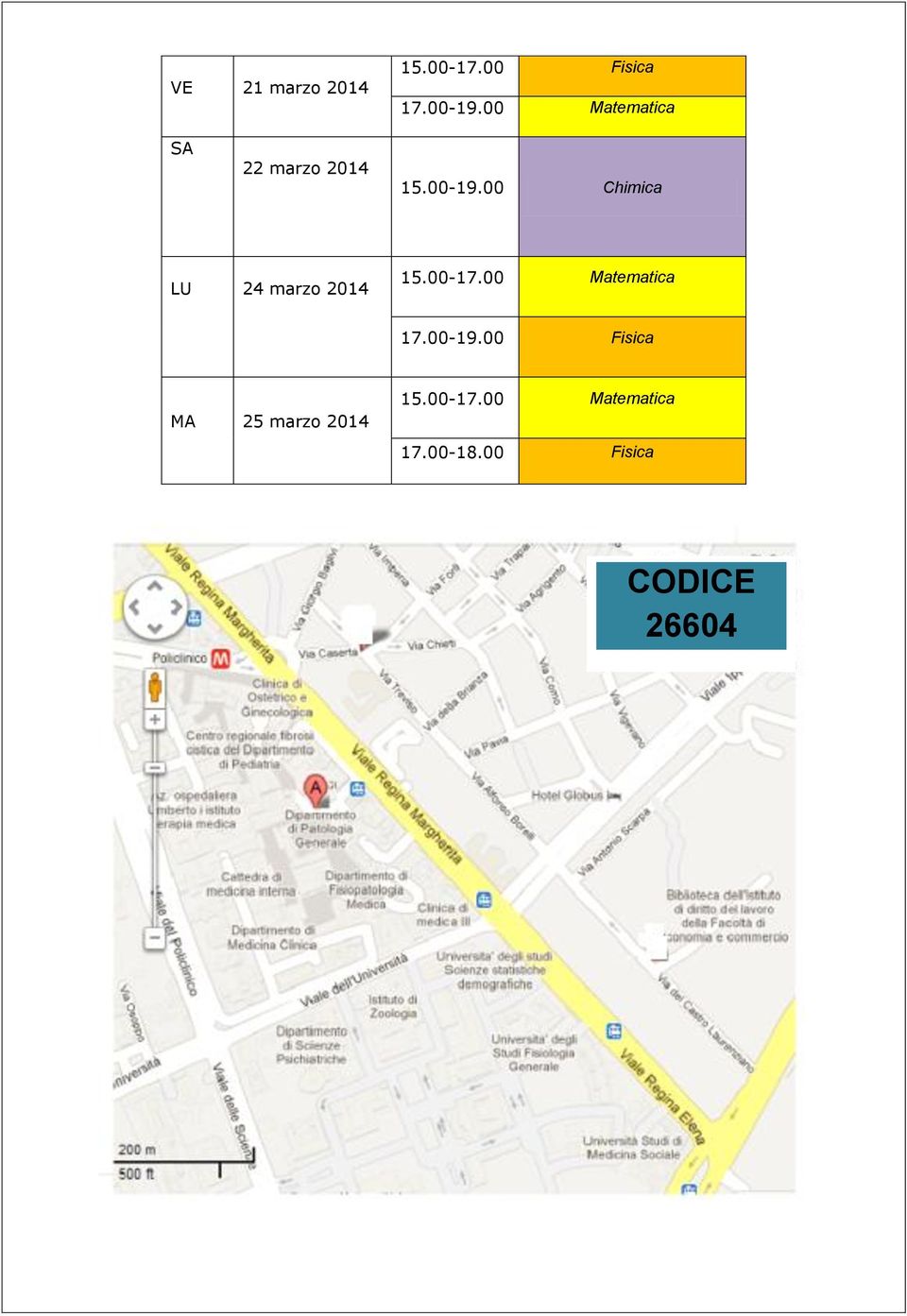 00 Chimica LU 24 marzo 2014 15.00-17.00 Matematica 17.