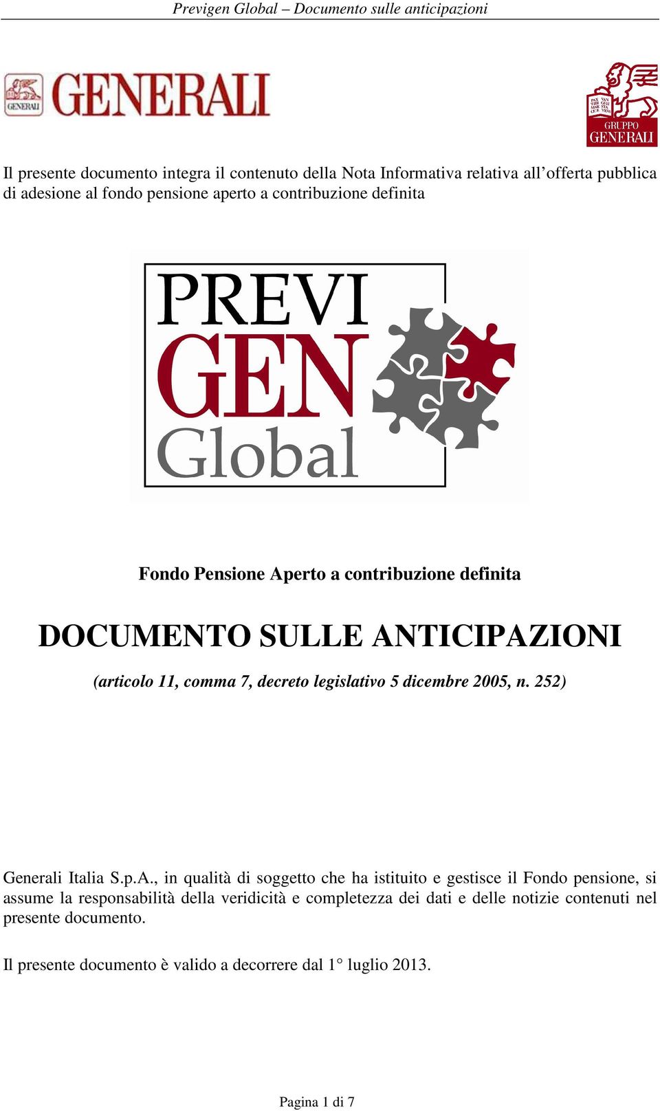 dicembre 2005, n. 252) Generali Italia S.p.A.