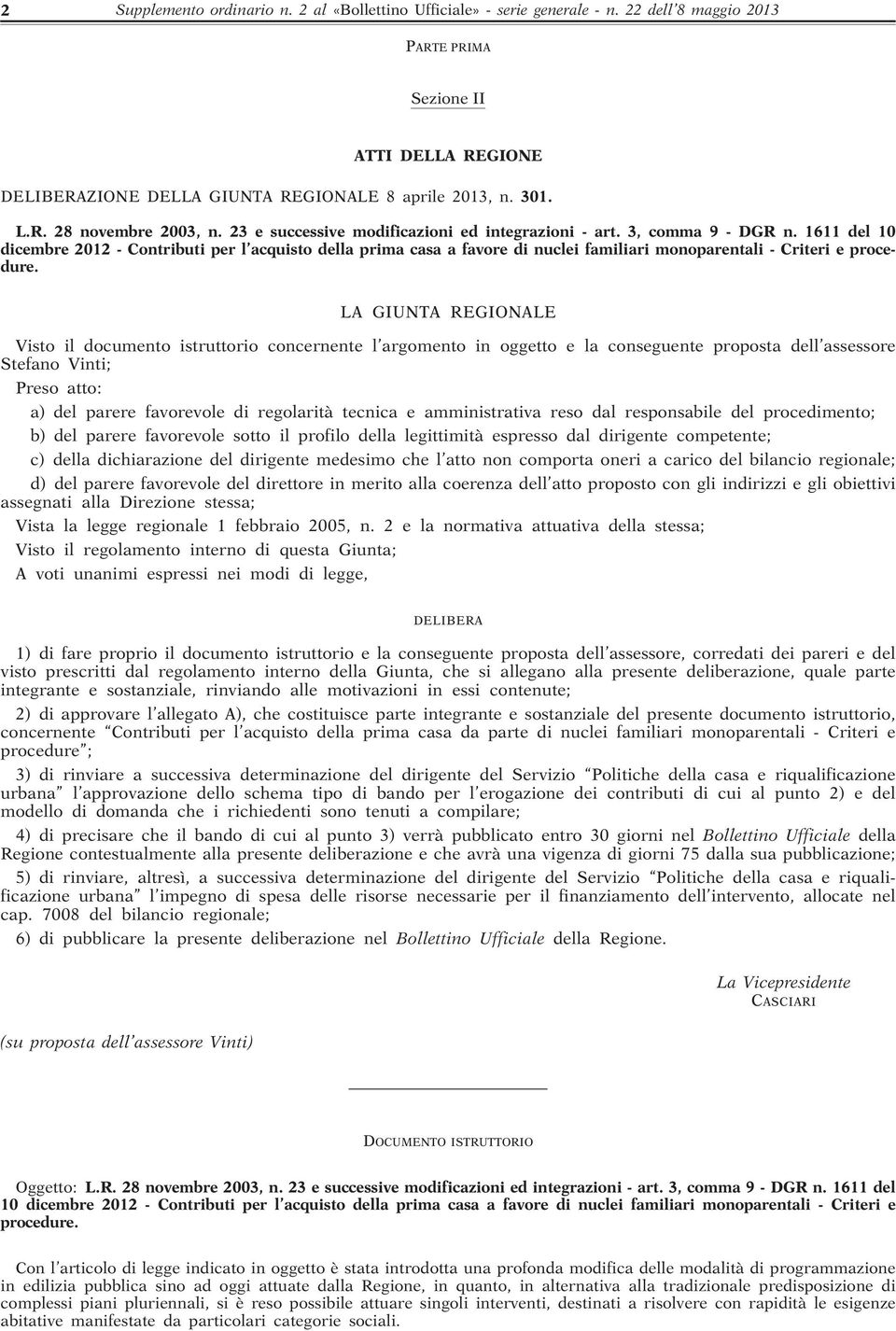 1611 del 10 dicembre 2012 - Contributi per l acquisto della prima casa a favore di nuclei familiari monoparentali - Criteri e procedure.