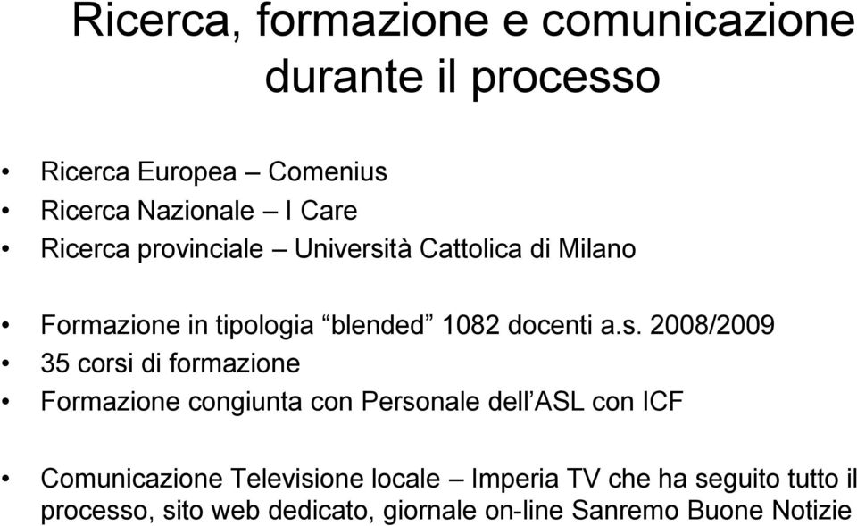 tà Cattolica di Milano Formazione in tipologia blended 1082 docenti a.s.