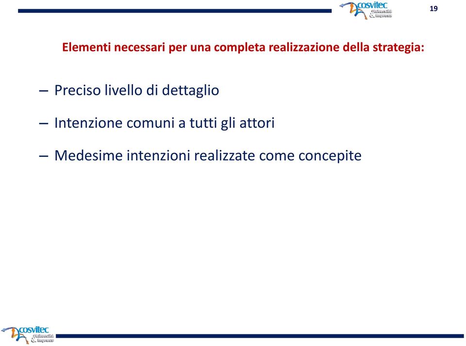 livello di dettaglio Intenzione comuni a