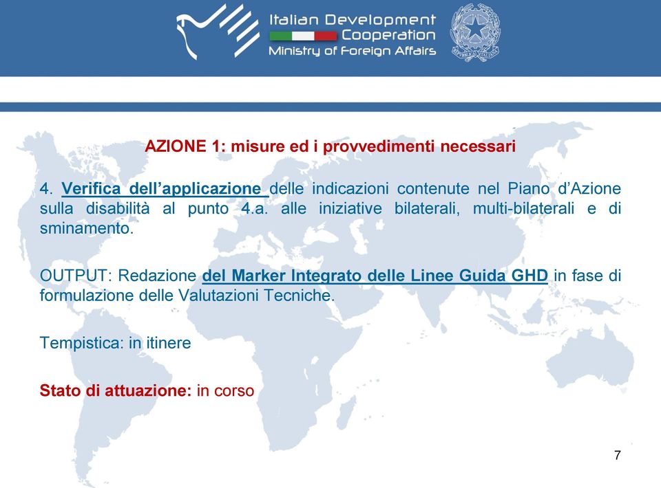 punto 4.a. alle iniziative bilaterali, multi-bilaterali e di sminamento.