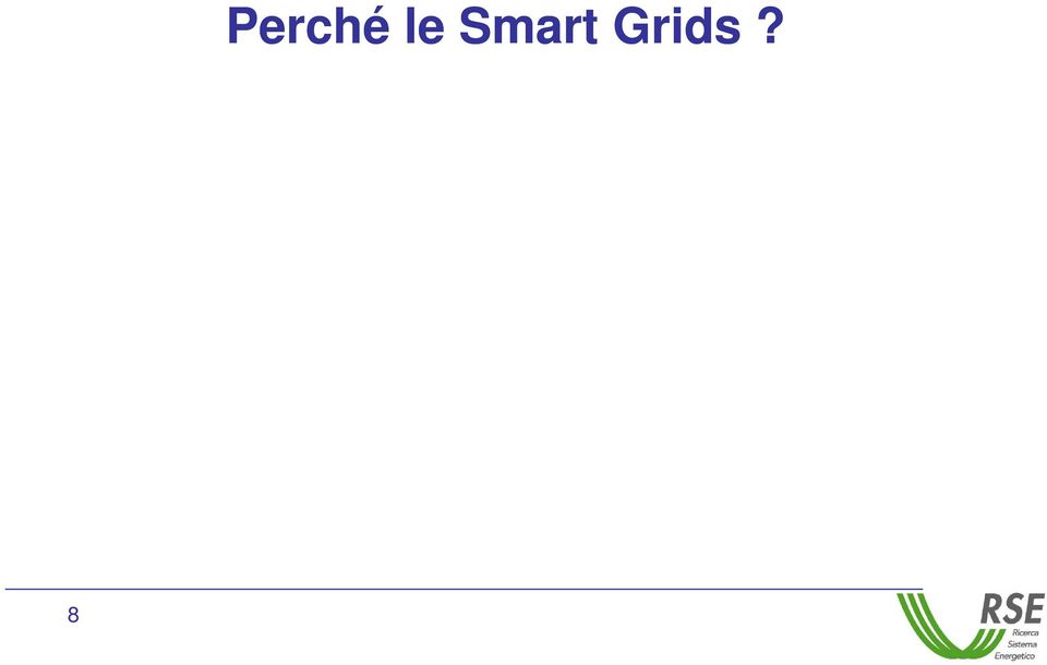 Grids? 8