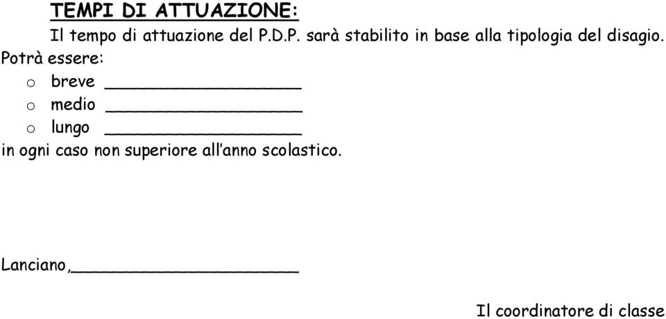 superiore all anno scolastico.