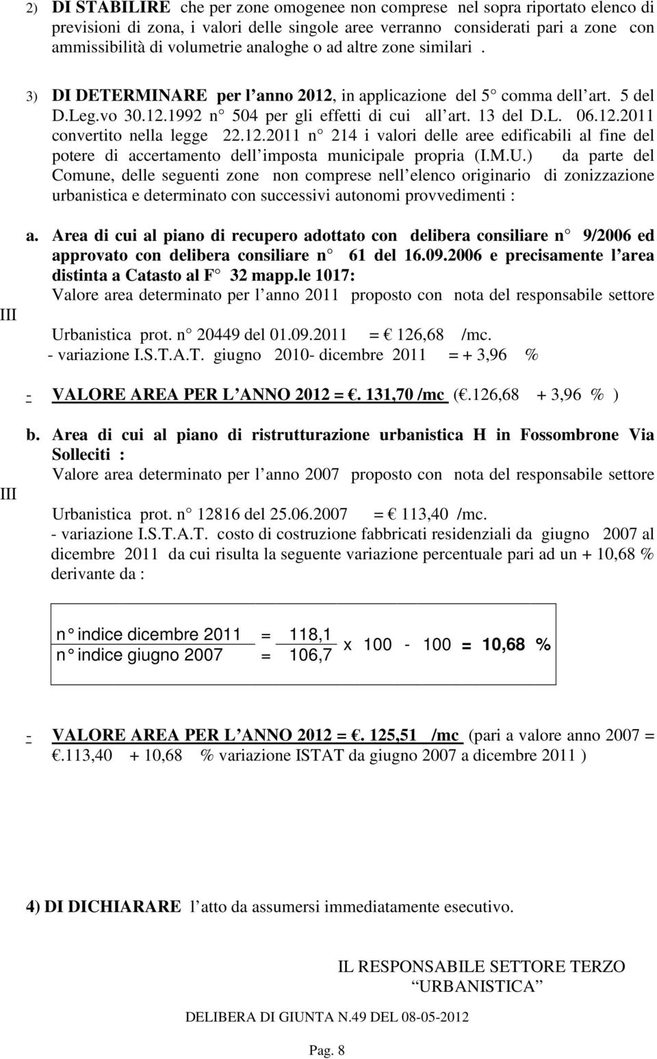 12.2011 n 214 i valori delle aree edificabili al fine del potere di accertamento dell imposta municipale propria (I.M.U.