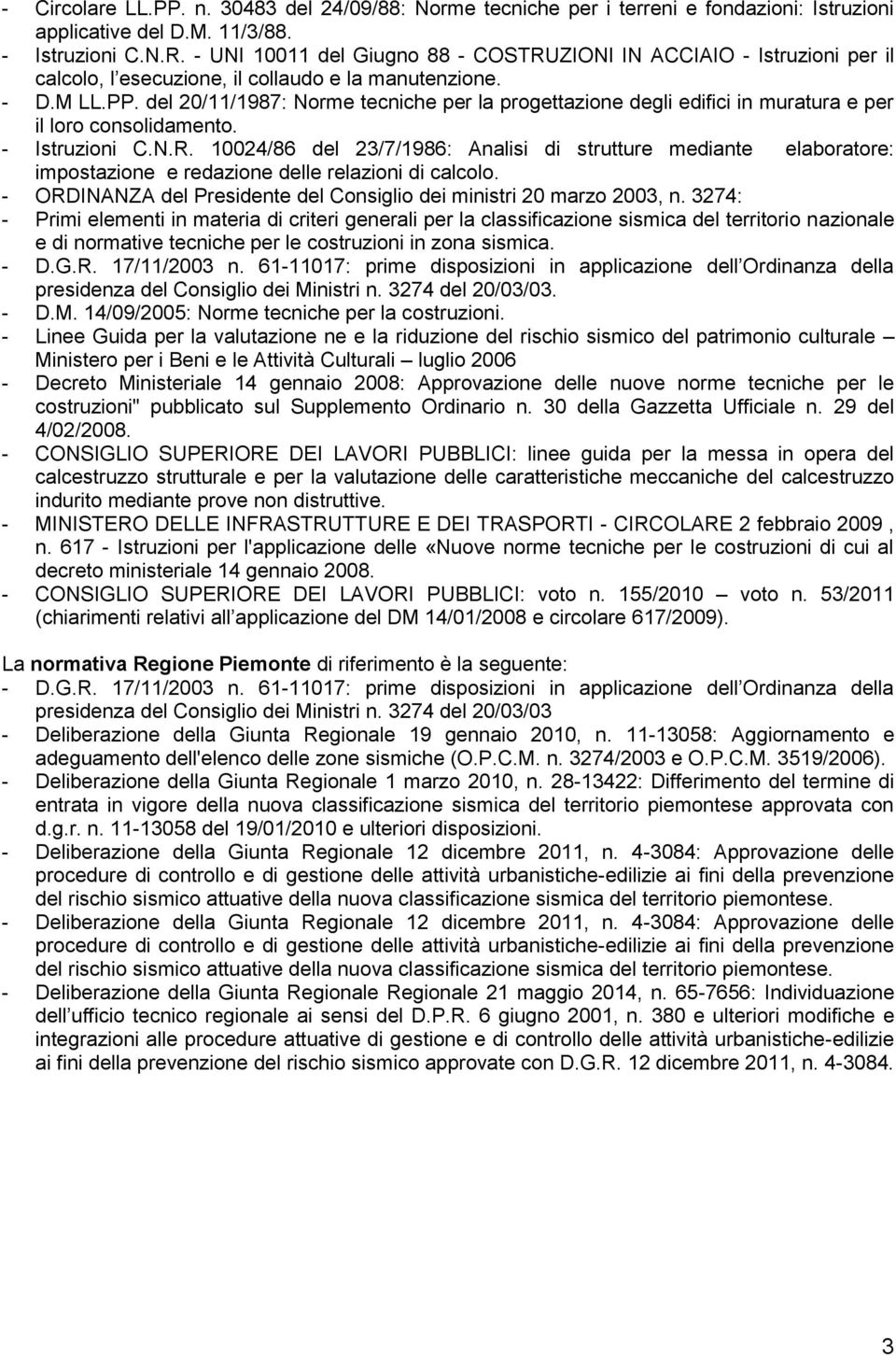 del 20/11/1987: Norme tecniche per la progettazione degli edifici in muratura e per il loro consolidamento. - Istruzioni C.N.R.