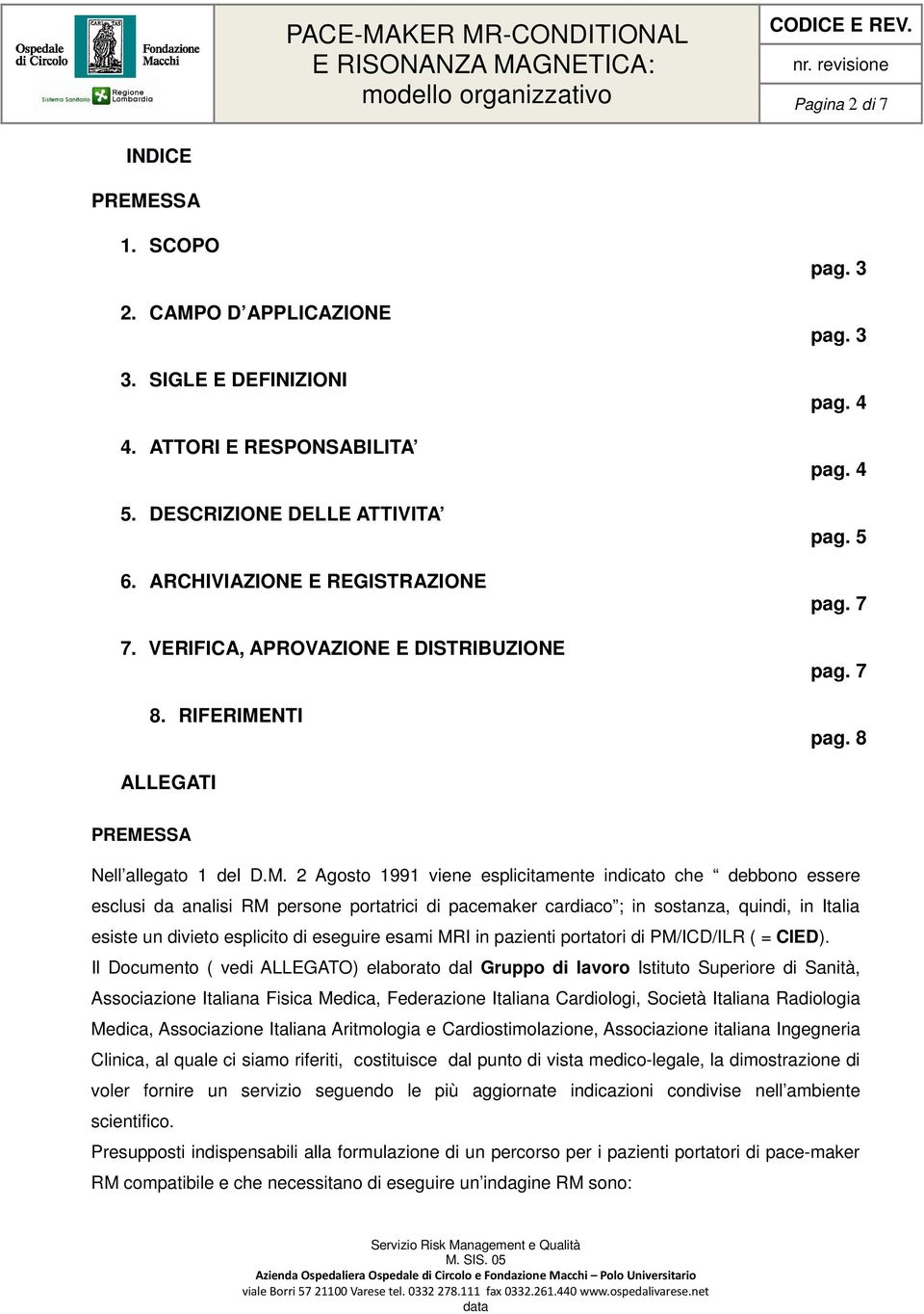 NTI pag. 3 pag. 3 pag. 4 pag. 4 pag. 5 pag. 7 pag. 7 pag. 8 ALLEGATI PREME