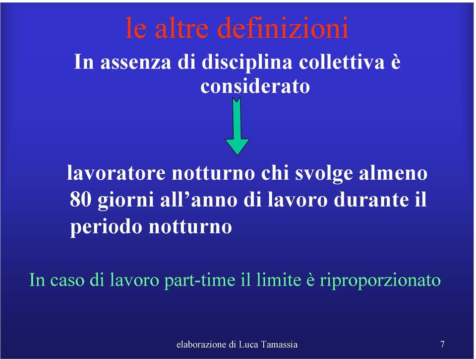 anno di lavoro durante il periodo notturno In caso di lavoro