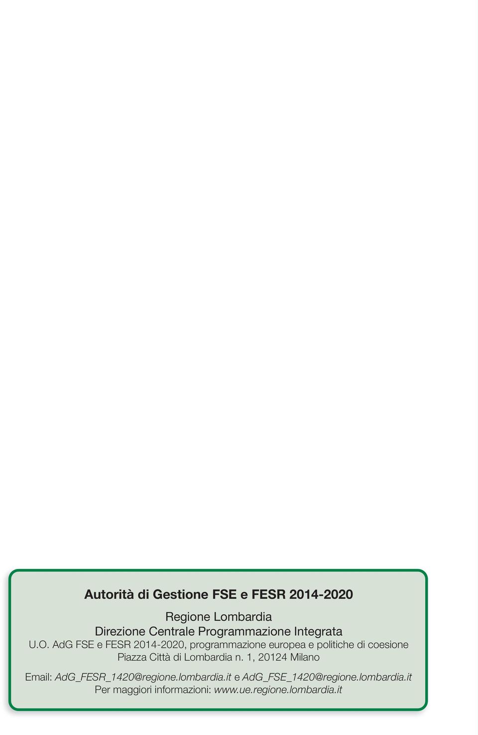 AdG FSE e FESR 2014-2020, programmazione europea e politiche di coesione Piazza Città di