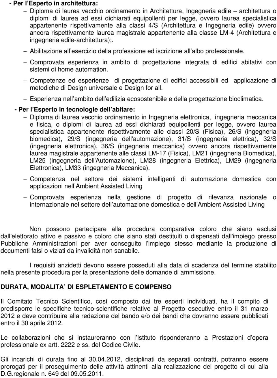 edile-architettura);. Abilitazione all esercizio della professione ed iscrizione all albo professionale.