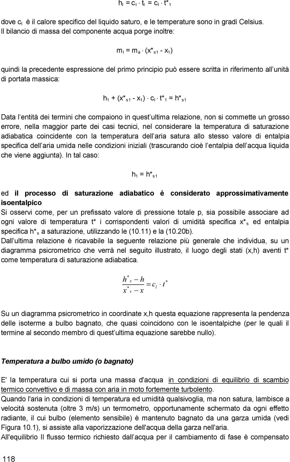 u grosso errore, ell ggor rte de cs tecc, el cosderre l teertur d sturzoe dbtc cocdete co l teertur dell r stur llo stesso lore d etl secfc dell r ud elle codzo zl (trscurdo coè l etl dell cqu lqud