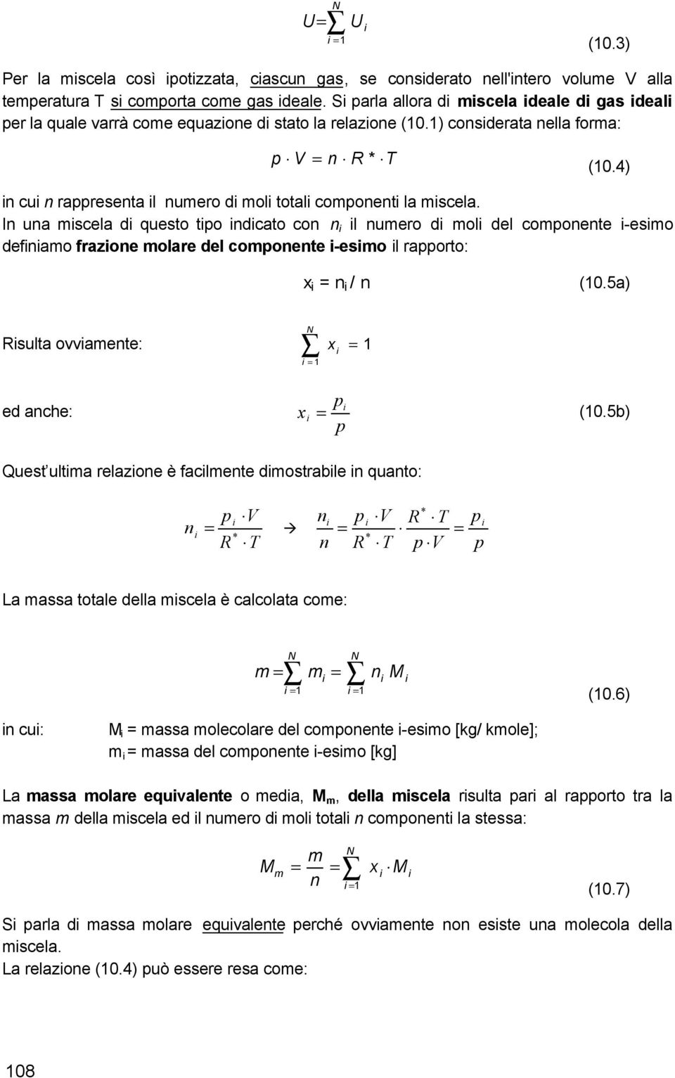 5) sult oete: ed ce: (0.5b) Quest ult relzoe è fclete dostrble quto: V V V L ss totle dell scel è clcolt coe: (0.